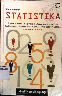 Image of Statistika : penerapan metode analisis untuk tabulasi sempurna dan tak sempurna dengan SPSS