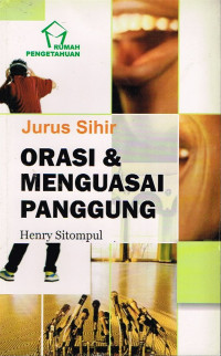Image of Jurus Sihir Orasi dan Menguasai Panggung