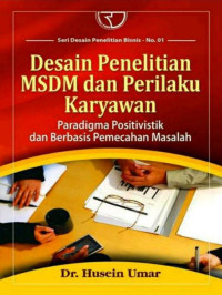 Image of Desain Penelitian MSDM Dan Perilaku Karyawan: Paradigma Positivistik dan Berbaris Pemecahan Masalah