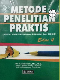 Image of Metode Penelitian Praktis (untuk Ilmu-Ilmu Sosial, Ekonomi dan Bisnis)