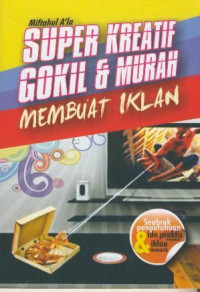 Image of Super Kreatif Gokil & Murah Membuat Iklan