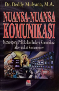 Image of Nuansa-Nuansa Komunikasi: Meneropong Politik dan Budaya Komunikasi Masyarakat Kontemporer