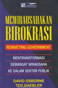 Image of Mewirausahakan Birokrasi : Reformasi Semangat Wirausaha kedalam Sektor Publik