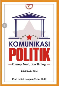 Image of Komunikasi politik: konsep, teori, dan strategi