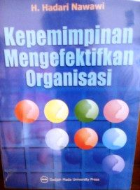 Image of Kepemimpinan Mengefektifitaskan Organisasi