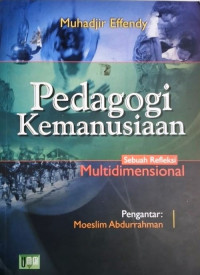 Image of Pedagogi kemanusiaan : sebuah refleksi multidimensional