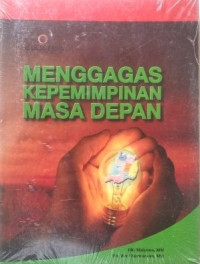 Image of Menggagas Kepemimpinan Masa Depan