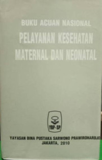 Image of Buku Acuan Nasional : Pelayanan Kesehatan Material dan Heoratal