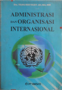 Image of Administrasi dan Organisasi Internasioal