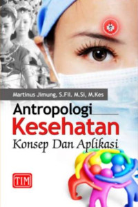 Image of Antropologi Kesehatan Konsep dan Aplikasi