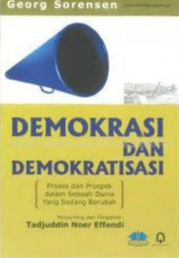 Image of Demokrasi dan Demokratisasi : Proses dan Prospek dalm Sebuah Dunia yang sedang Berubah