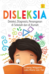Image of Disleksia : Deteksi, Diagnosis, Penanganan di Sekolah dan di Rumah