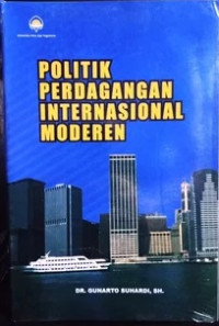 Image of Politik Perdagangan Internasional Modern