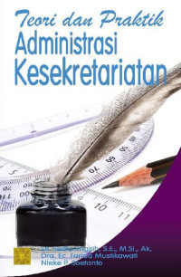 Image of Teori dan Praktik Administrasi Kesekretariatan