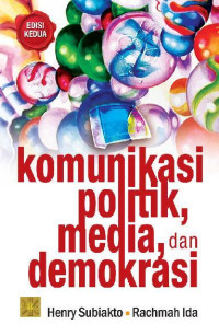 Image of Komunikasi Politik, Media, dan Demokrasi
