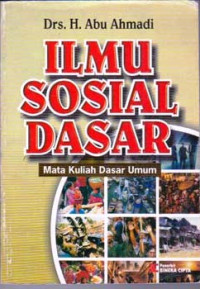 Image of Ilmu Sosial Dasar : Mata Kuliah Dasar Umum