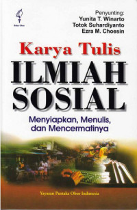 Image of Karya Tulis : Ilmiah Sosial, Menyiapkan, Menulis, dan Mencermatinya