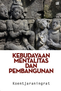 Image of Kebudayaan, Mentalitas dan Pembangunan