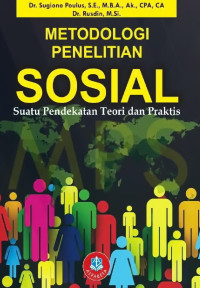 Image of Metodologi Penelitian Sosial : Suatu Pendekatan Teori dan Praktis
