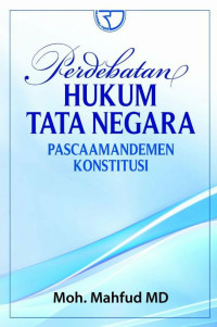 Image of Perdebatan Hukum Tata Negara Pasca Amandemen Konstitusi