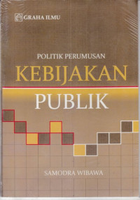 Image of Politik Perumusan Kebijakan Publik