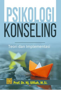 Image of Psikologi Konseling : Teori & Implementasi