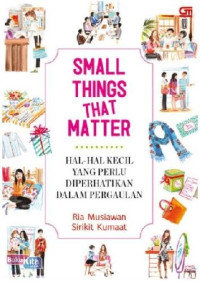 Image of Small Things That Matter : Hal-Hal Yang Perlu Di Perhatikan Dalam Pergaulan