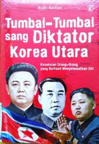 Image of Tumbal-Tumbal Sang Diktator Korea Utara