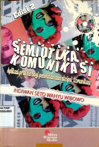 Image of Semiotika Komunikasi Aplikasi Praktis Bagi Penelitian dan Skripsi Komunikasi