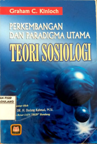 Image of Perkembangan dan Paradigma Utama: Teori Sosiologi
