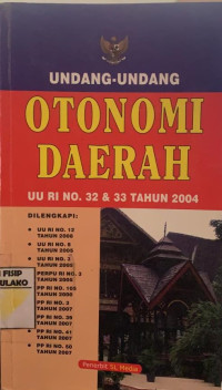 Image of Undang-Undang Otonomi Daerah UU RI NO. 32 & 33 Tahun 2004