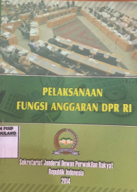 Image of Pelaksanaan Fungsi Anggaran DPR RI