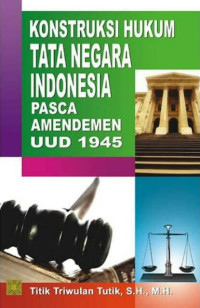 Image of Konstruksi Hukum Tata Negara Indonesia