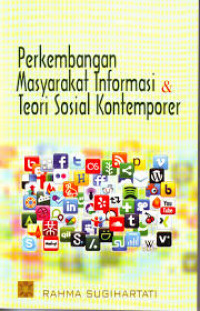 Image of Perkembangan Masyarakat Informasi dan Teoi Sosial Kontenporer