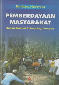Image of Pemberdayaan Masyarakat : Bunga Rampai Antropologi Terapan