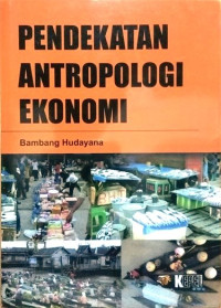 Image of Pendekatan Antropologi Ekonomi