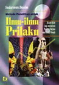 Image of Metode penelitian untuk ilmu-ilmu prilaku : acuan dasar bagi mahasiswa program sarjana dan peneliti pemula