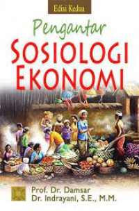Image of Pengantar Sosiologi Ekonomi Edisi Kedua