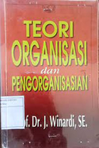 Image of Teori Organisai dan Pengorganisasian