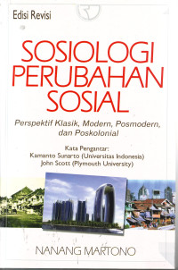 Image of Sosiologi Perubahan Sosial & Perspektif Klasik, Modern, Posmodern, dan Poskolonial Edisi Revisi