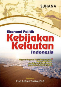 Image of Ekonomi Politik: Kebijakan Kelautan Indonesia