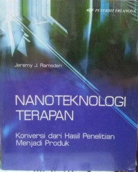 Image of Nanoteknologi Terapan: Konversi dari Hasil Penelitian menjadi Produk