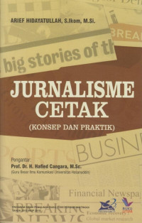 Image of Jurnalisme Cetak (Konsep dan Praktik).