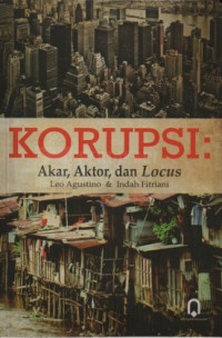 Image of Korupsi : Akar, Aktor dan Locus