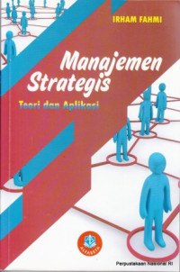 Image of Manajemen Strategis : Teori dan Aplikasi