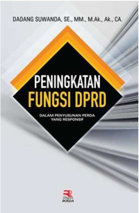 Image of Peningkatan Fungsi DPRD Dalam Penyusunan PERDA Yang Responsif