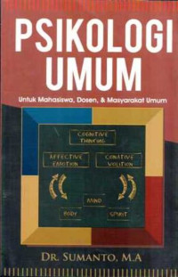 Image of Psikologi Umum : Untuk Mahasiswa, Dosen, & Masyakat Umum