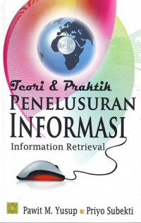 Image of Teori dan Praktik Penelusuran Informasi : Information Retrieval