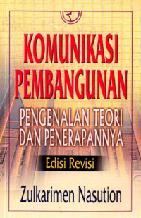 Image of Komunikasi Pembangunan : Pengenalan Teori dan Penerapannya Ed. Revisi